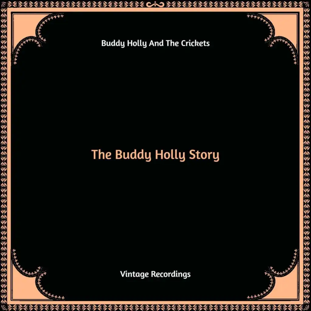 The Buddy Holly Story (Hq Remastered)