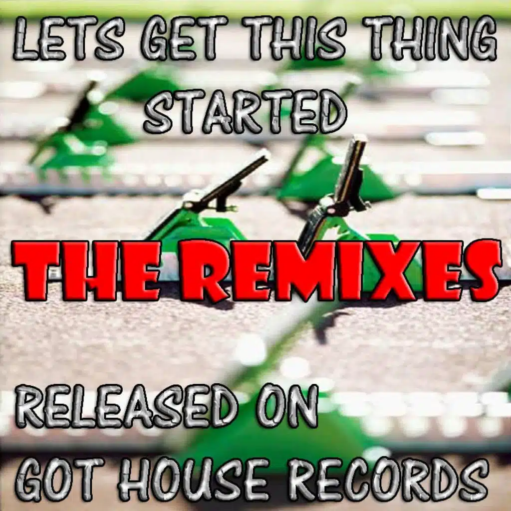 Lets Get This Thing Started (Original mix)