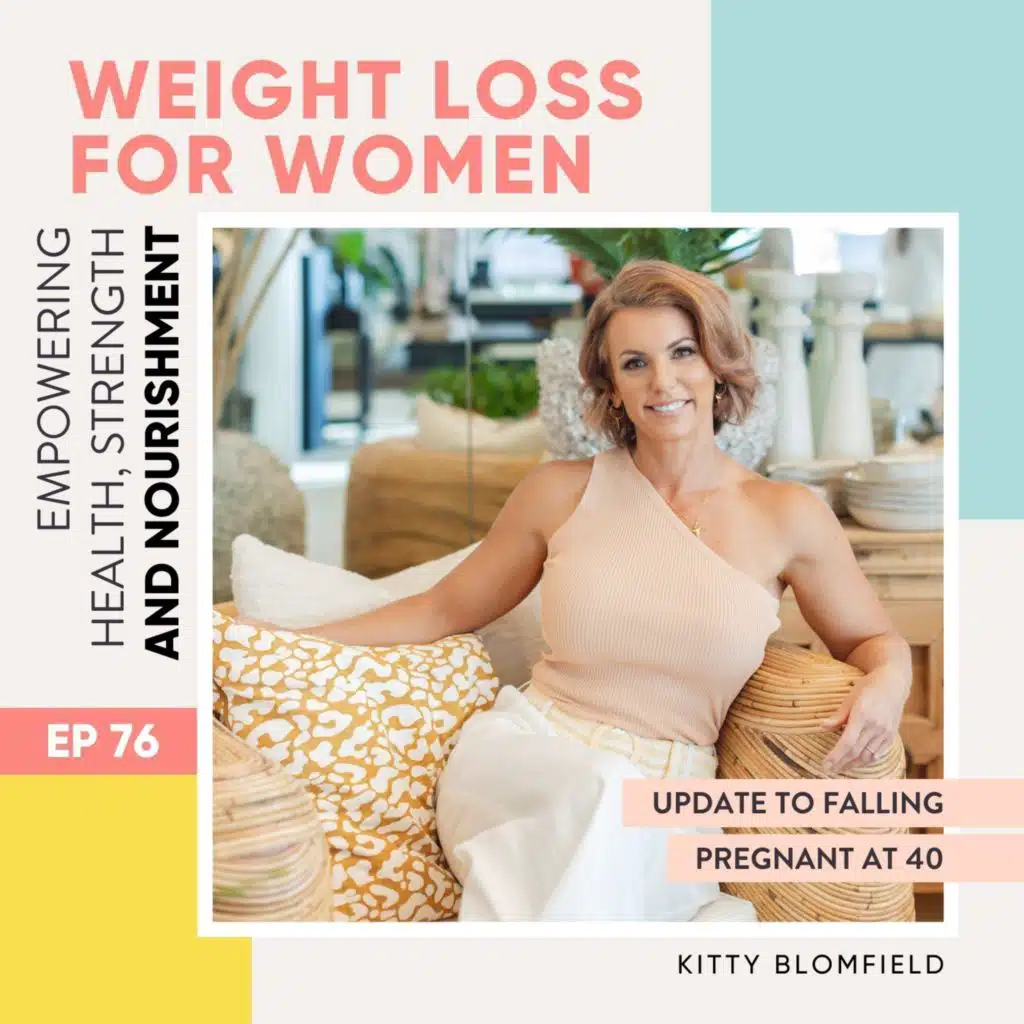 #76 - Update to falling pregnant at 40 with Kitty Blomfield