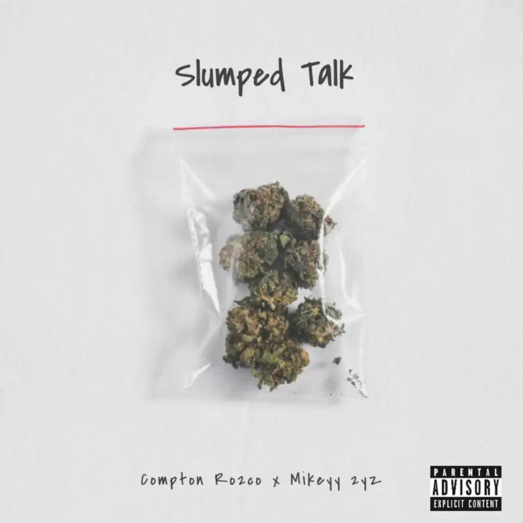 Slumped Talk (feat. Mikeyy 2yz)