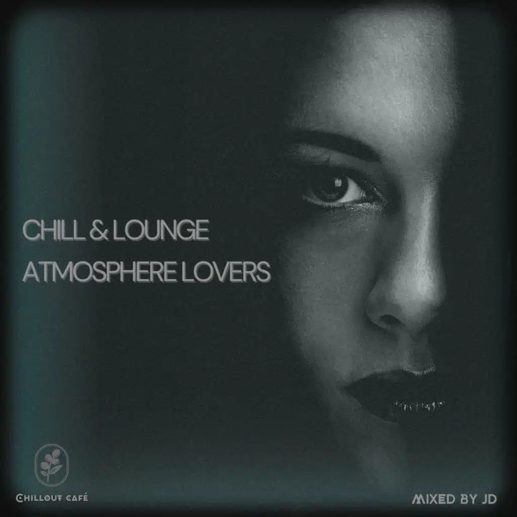 Chill & Lounge Atmosphere Lovers