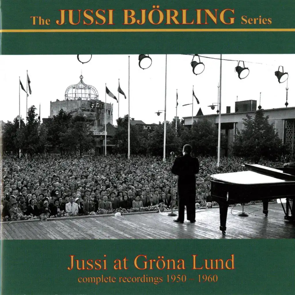 The Jussi Björling Series: Jussi at Gröna Lund