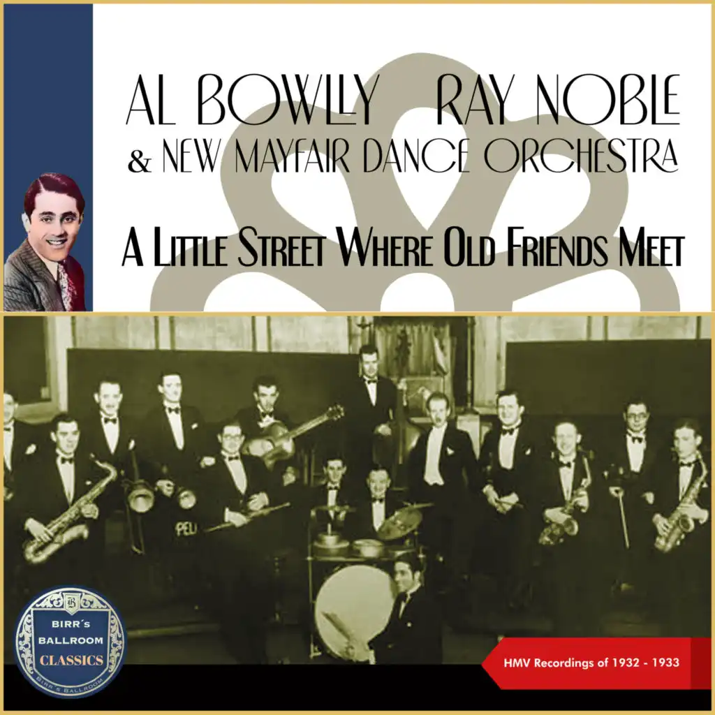 A Little Street Where Old Friends Meet (HMV Recordings of 1932 - 1933)