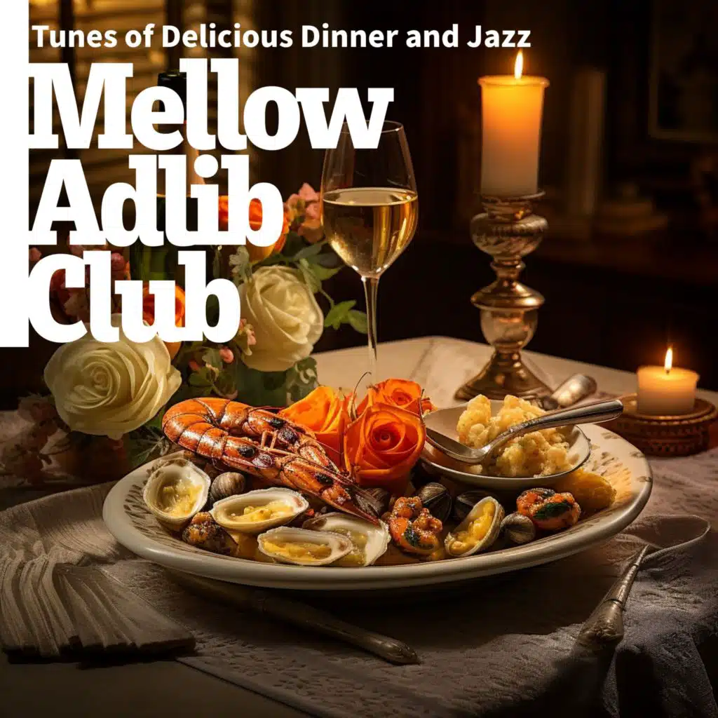 Tunes of Delicious Dinner and Jazz