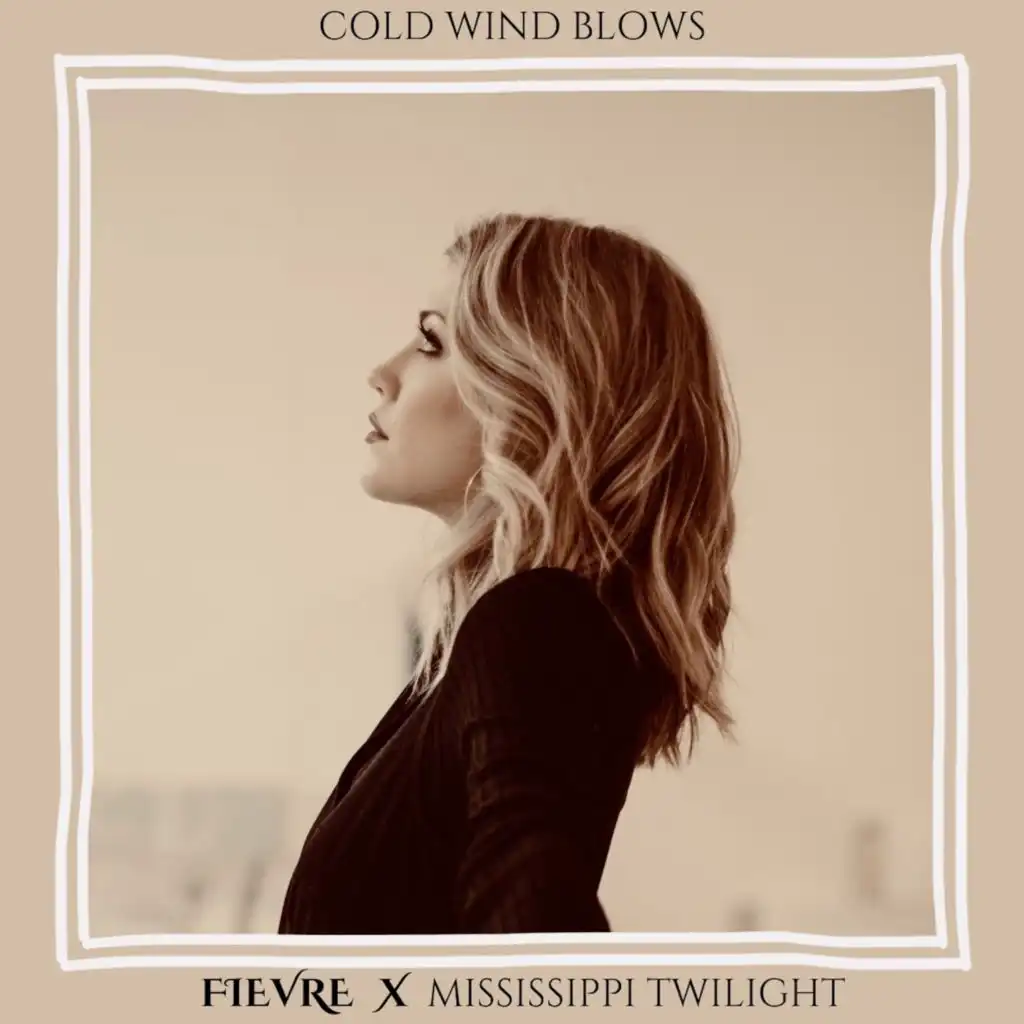 Cold Wind Blows (feat. Mississippi Twilight)