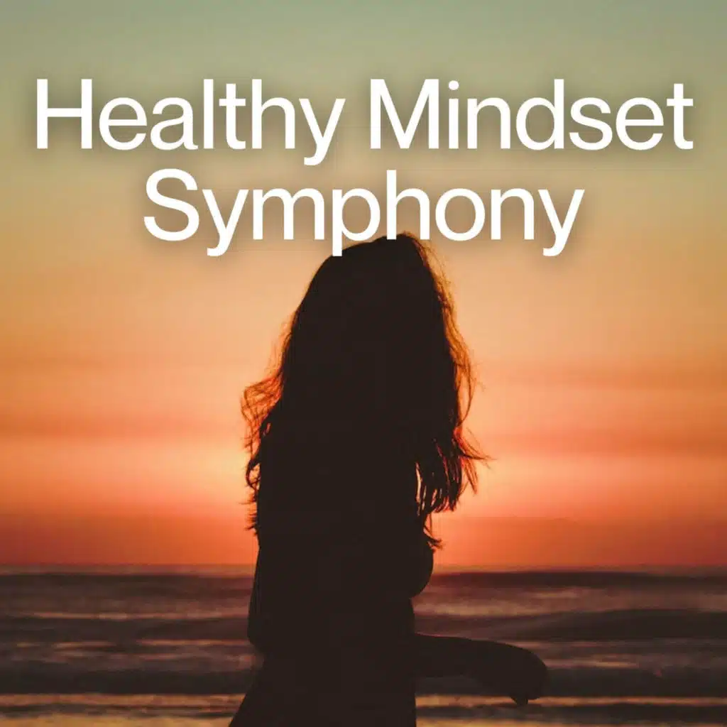 Healthy Mindset Symphony