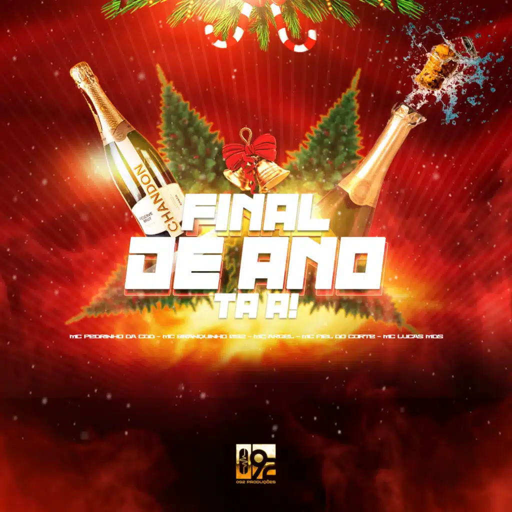 Final de Ano Ta Ai (feat. MC Ellipê, MC Argel, 092 Produções Artísticas, MC Fiel do Corte & mc lucas mds)