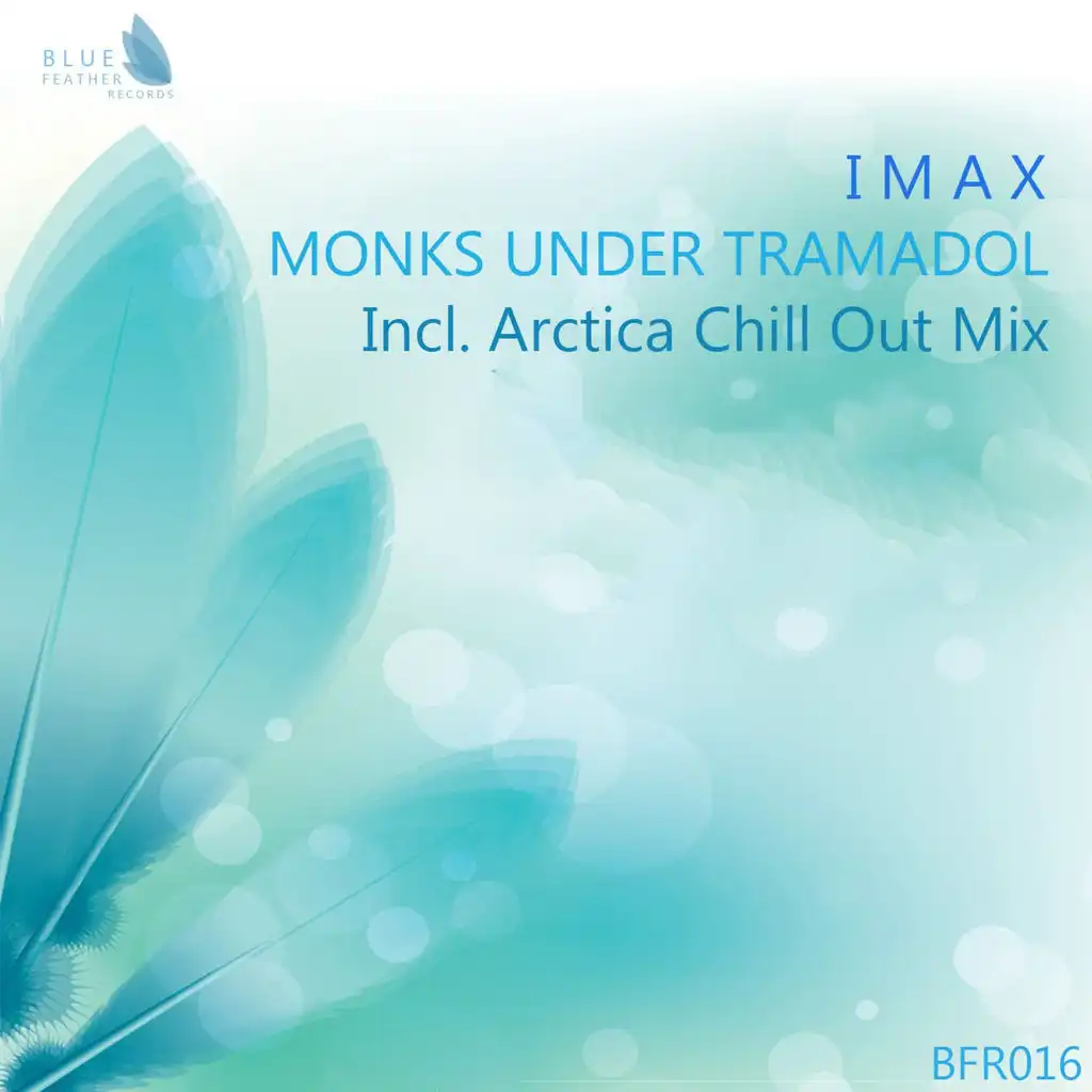 Monks Under Tramadol (ArcticA Chill Out Mix)