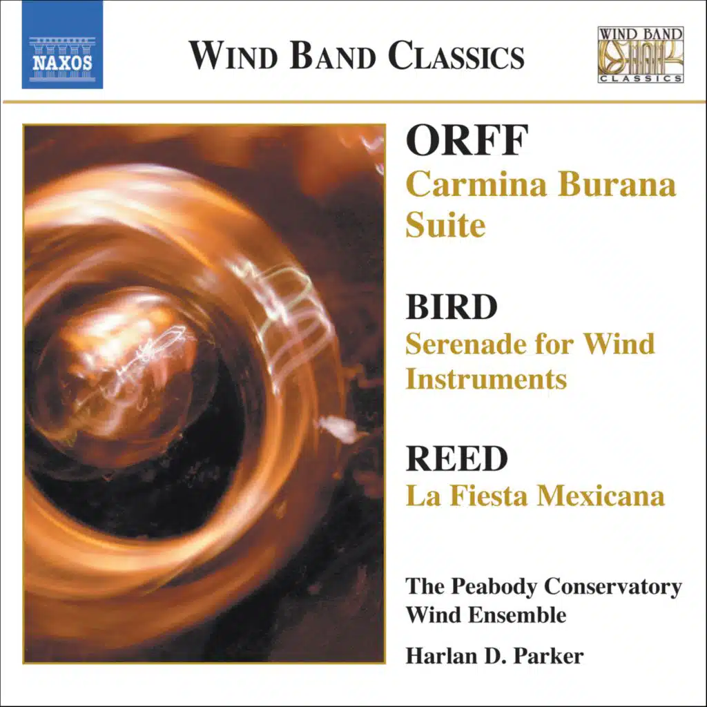 Orff: Carmina Burana Suite / Bird: Serenade / Reed: La Fiesta Mexicana
