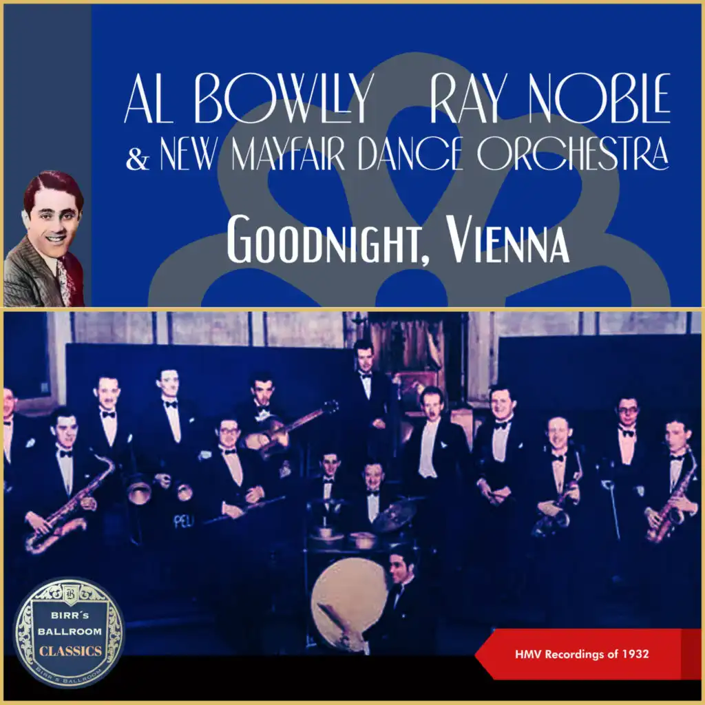 Goodnight, Vienna (HMV Recordings of 1932)