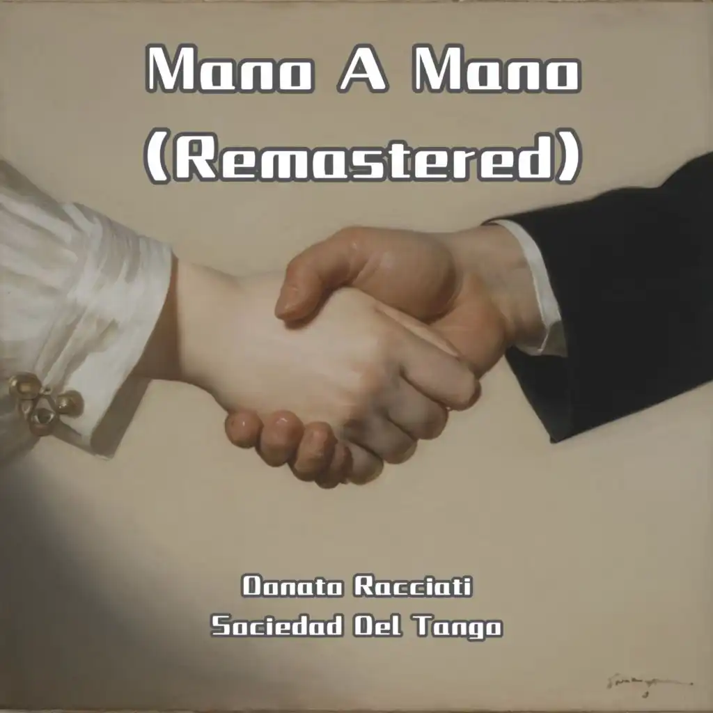 Mano A Mano (Remastered)