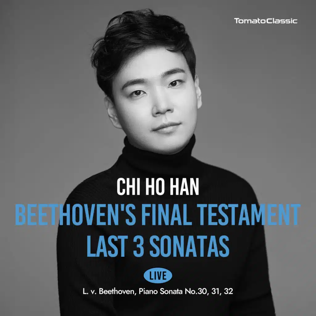 Beethoven's Final Testament: Last 3 Sonatas (Recorded Live at Tomato Hall, Seoul KOREA 2023.03.28 (Tue) 19:30)