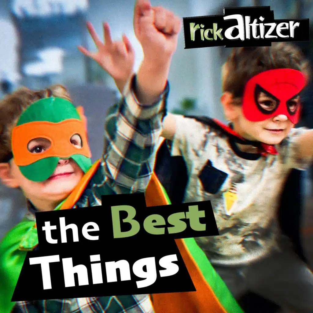 The Best Things (Best of Rick Altizer)