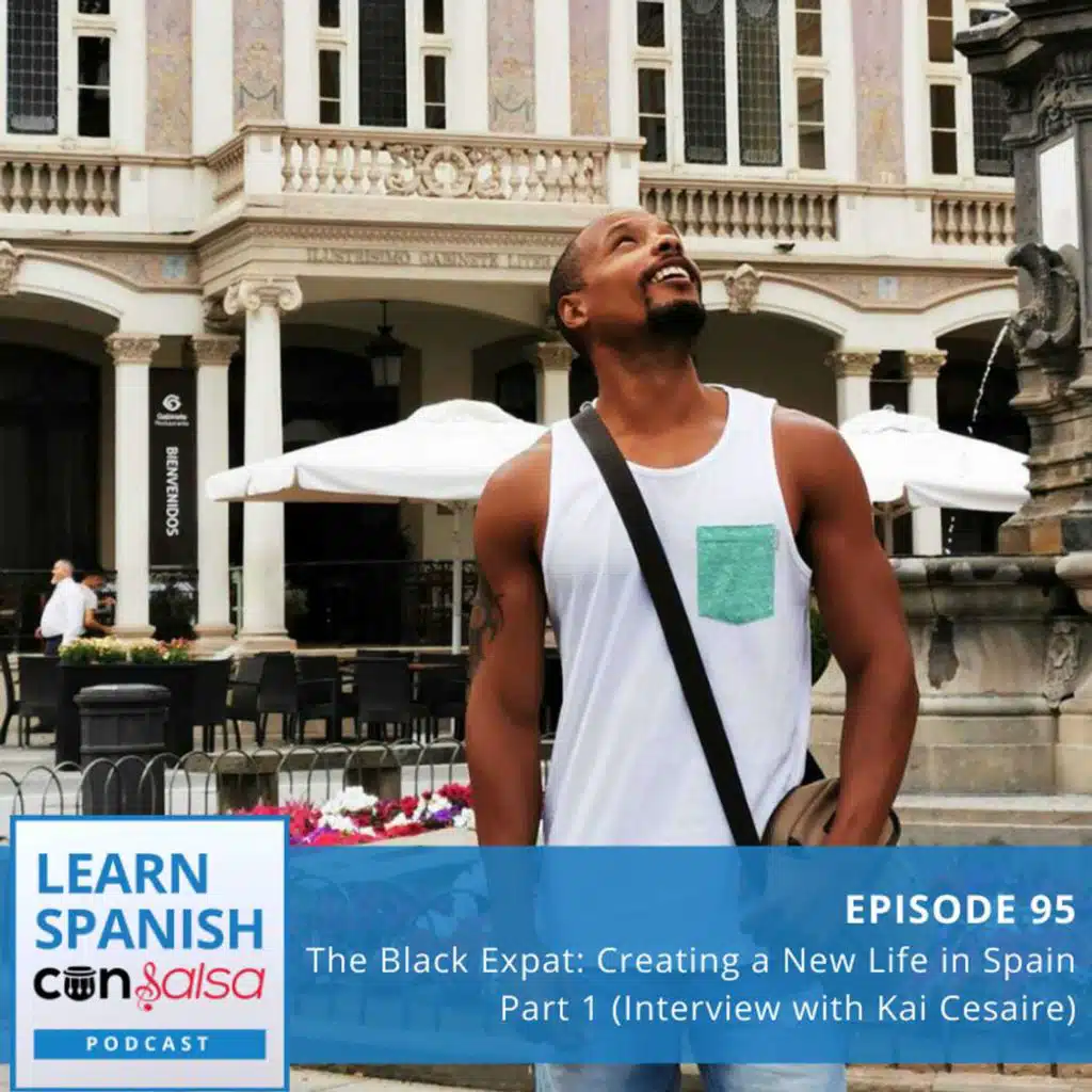 The Black Expat: Creating a New Life in Spain 🇪🇸 Pt. I (Interview with Kai Cesaire, Kai's Foreign Adventures) ♫ 95