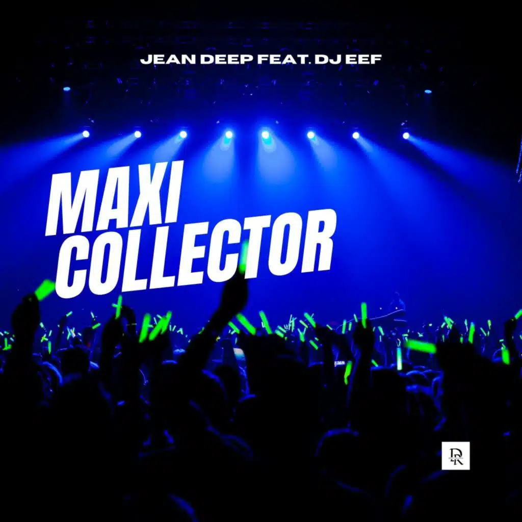 Maxi Collector (feat. DJ Eef)