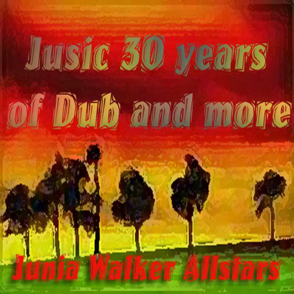 Jusic: 30 Years of Dub and More