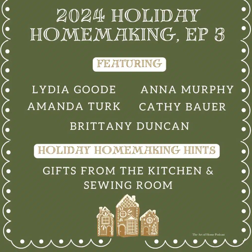 Holiday Homemaking 2024 | Week  3