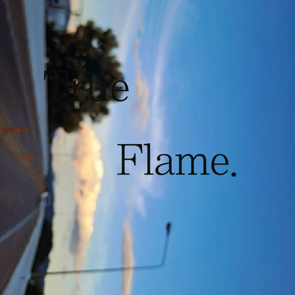 True Flame.