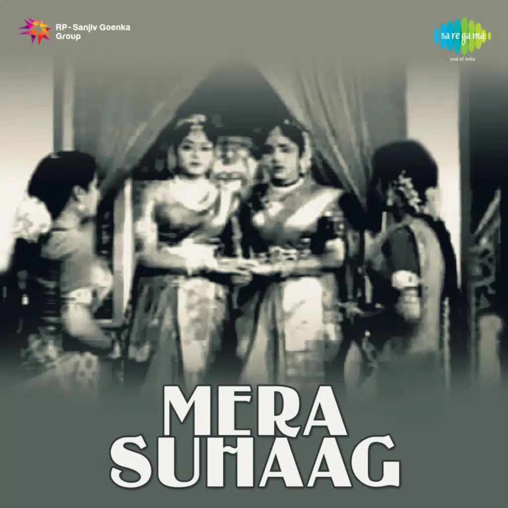 Mera Suhaag (Original Motion Picture Soundtrack)