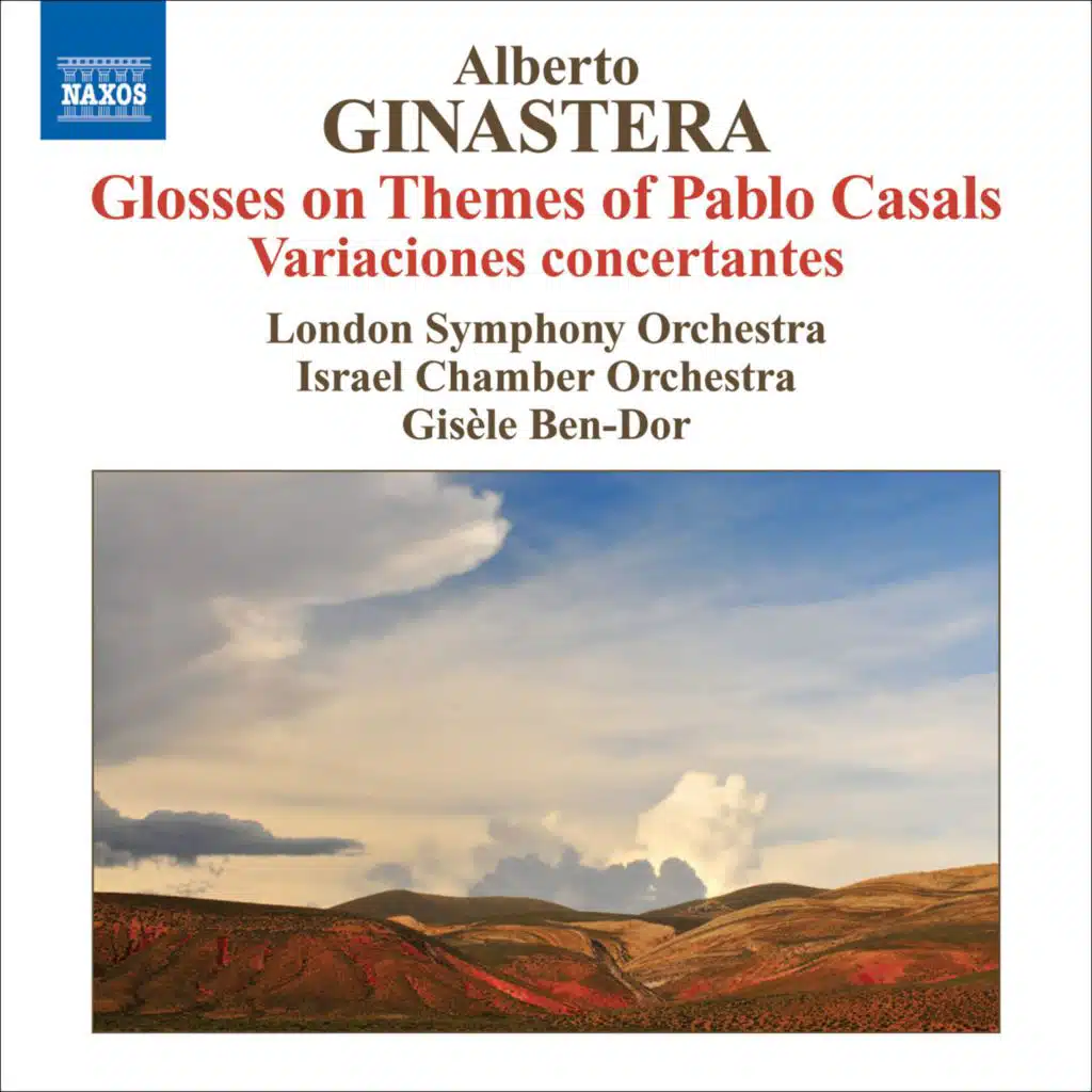 Ginastera: Glosses sobre temes de Pau Casals & Variaciones Concertantes