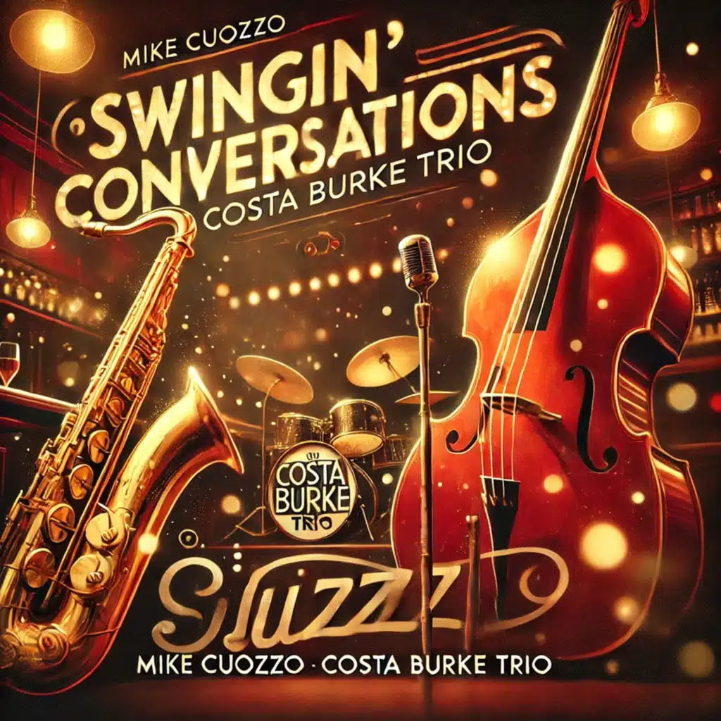 Mike Cuozzo & The Costa Burke Trio