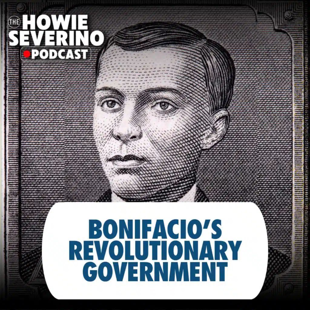 [MINISODE] Historian Xiao Chua: Bonifacio was president of a national revolutionary government.”