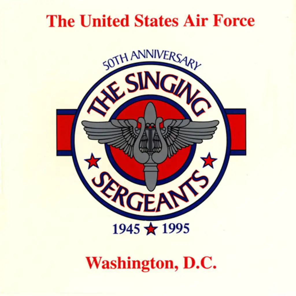 United States Air Force Singing Sergeants: 50th Anniversary