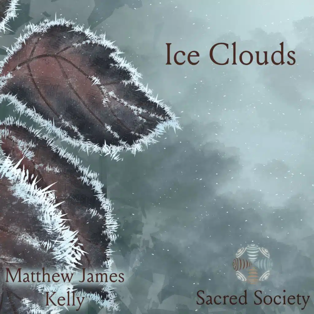 Ice Clouds (feat. Matthew James Kelly)