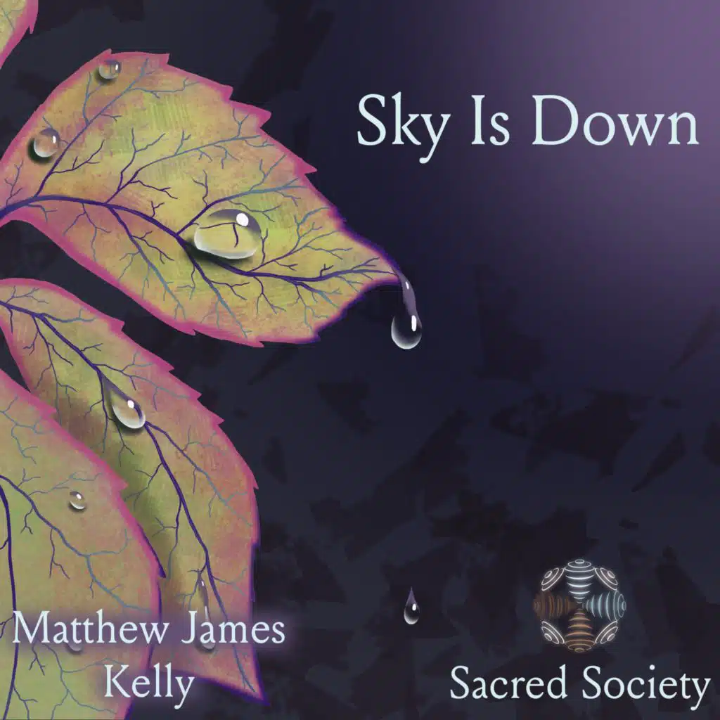 Sky Is Down (feat. Matthew James Kelly)