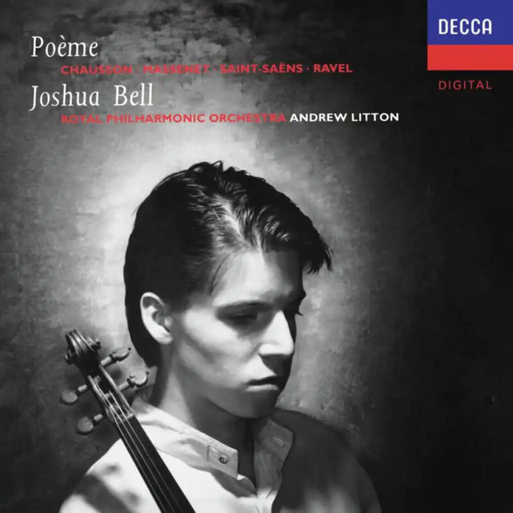 Chausson: Poème for Violin & Orchestra, Op. 25