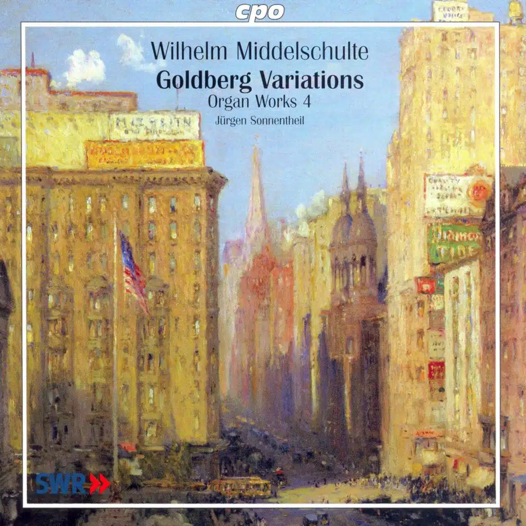 Middelschulte: Organ Works, Vol. 4 - Goldberg Variations Arranged for Organ
