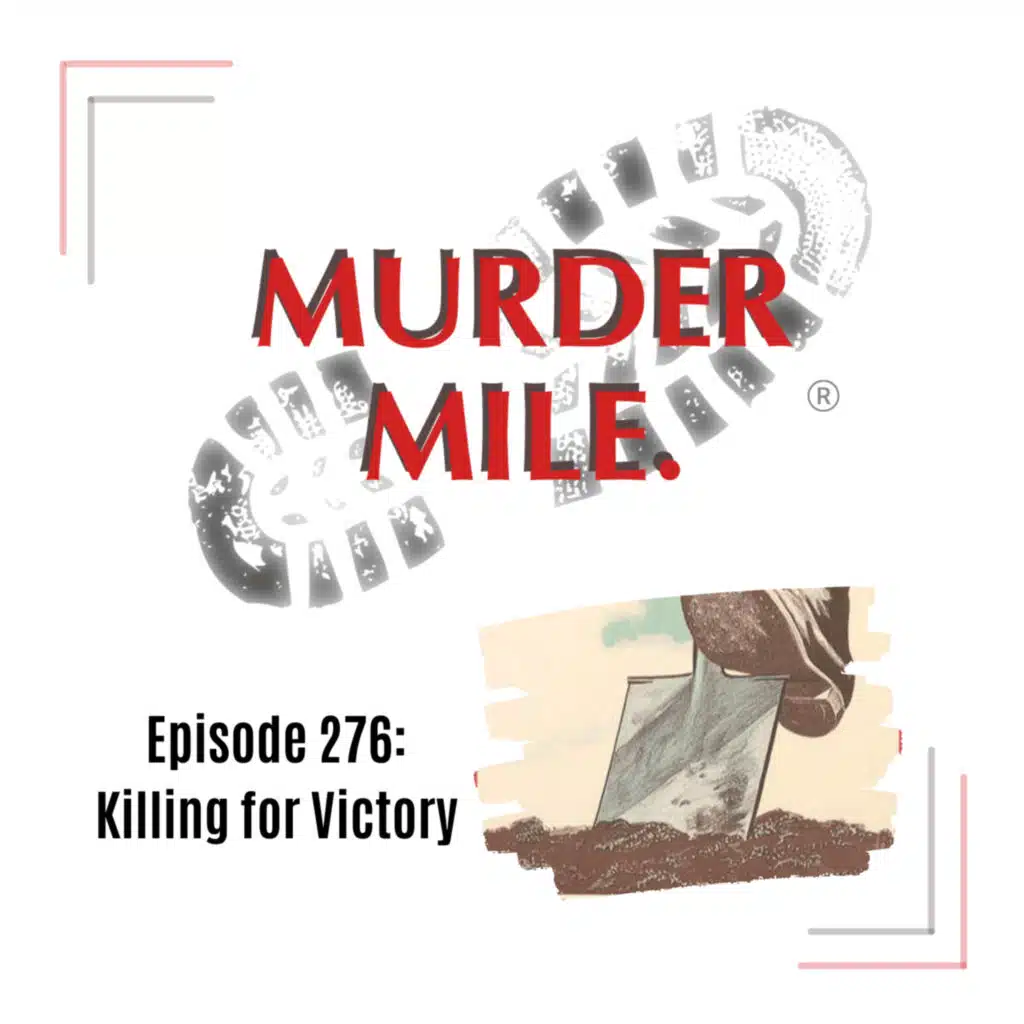 #276 - Killing for Victory (Greenford, London, Britain)