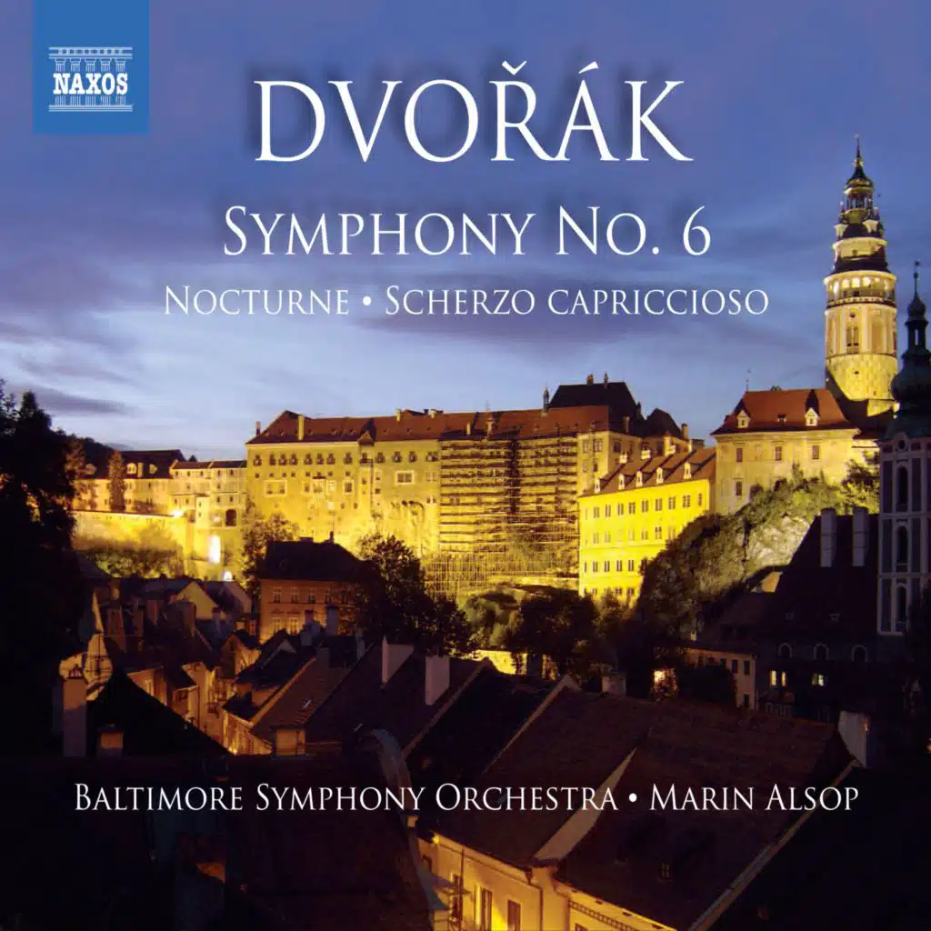 Dvorak: Symphony No. 6 - Nocturne - Scherzo capriccioso
