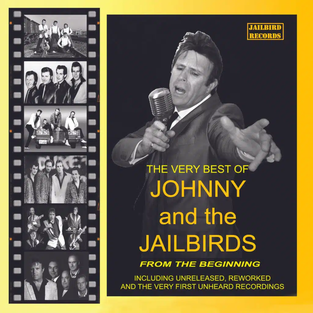 The Very Best of Johnny and the Jailbirds from the Beginning