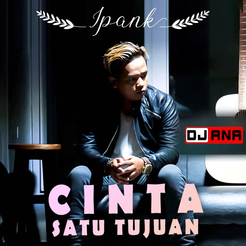 Cinta Satu Tujuan