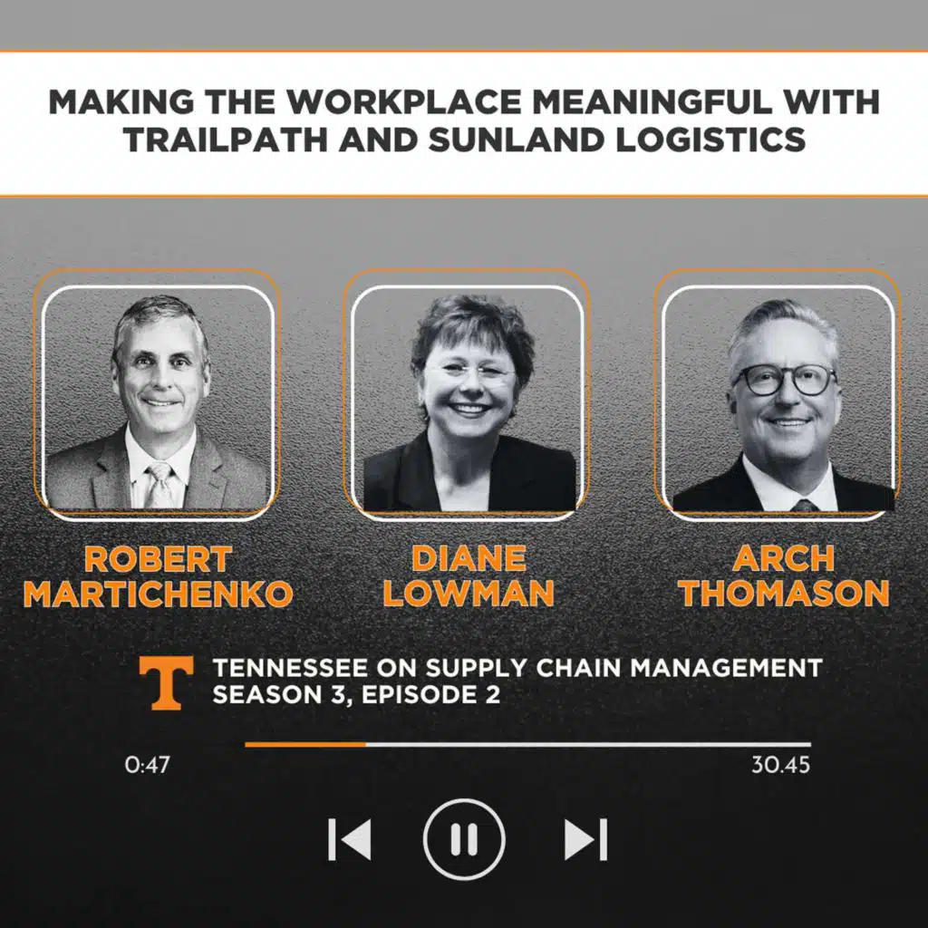 S3E2: Making the Workplace Meaningful with TrailPath and Sunland Logistics