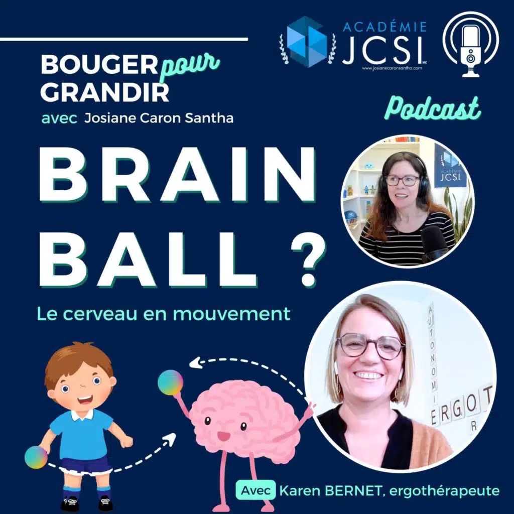 #65. Le cerveau en mouvement (Brain ball) avec Karen Bernet 🔵