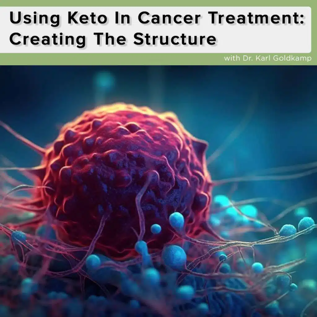 Using Keto In Cancer Treatment: Creating The Structure
