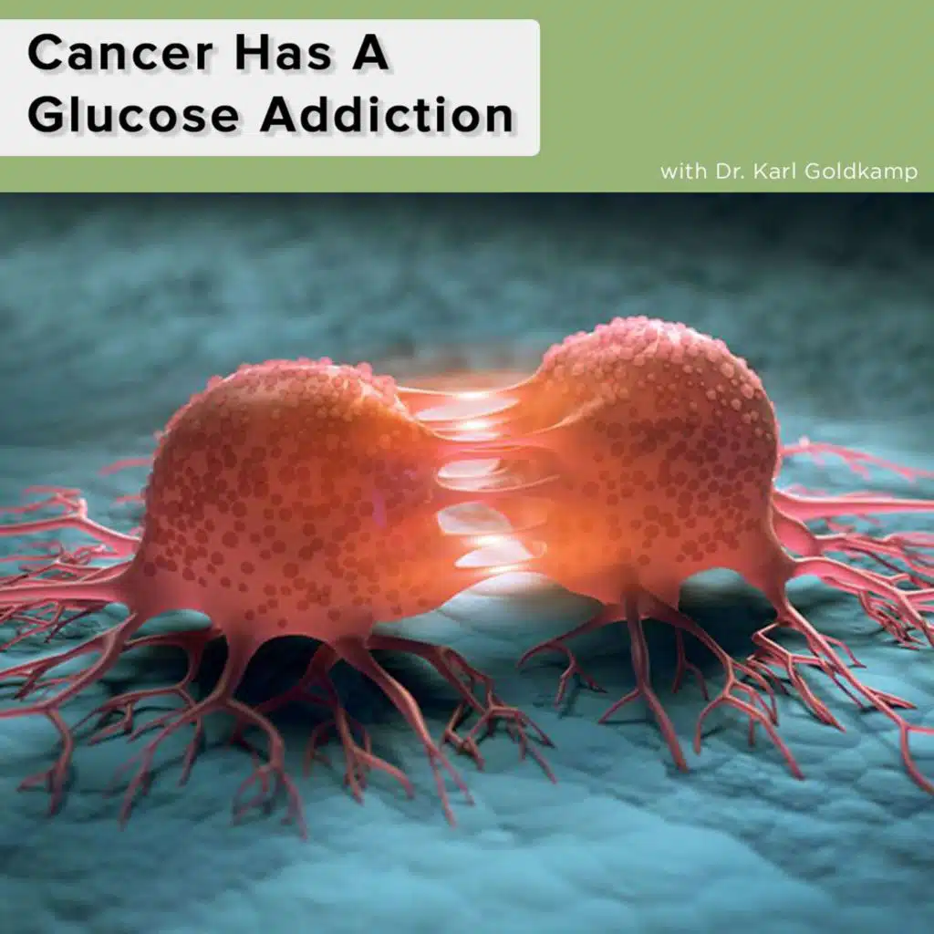 Cancer Has A Glucose Addiction