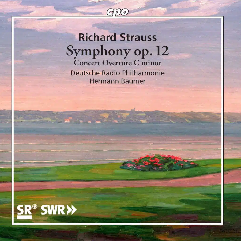 R. Strauss: Symphony No. 2 in F Minor, Op. 12, TrV 126 & Concert Overture in C Minor, TrV 125