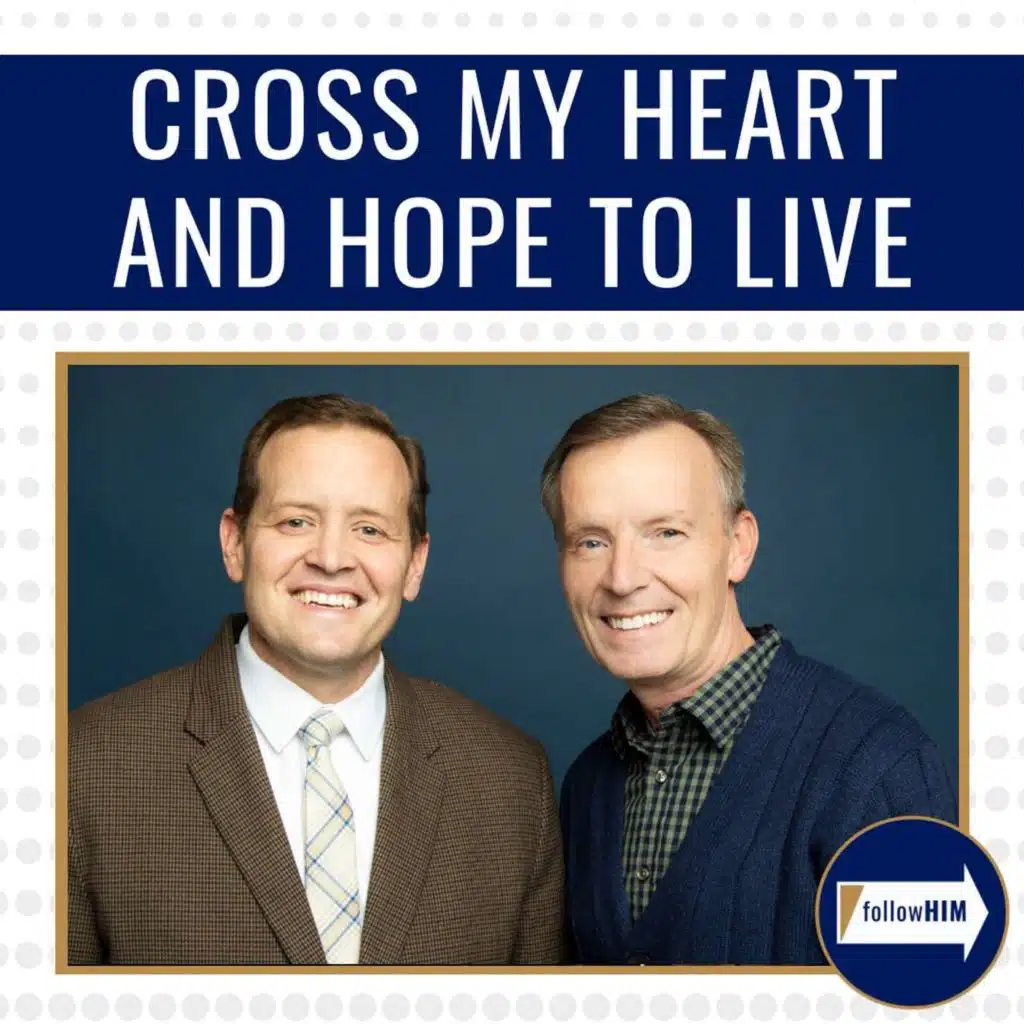 Cross My Heart and Hope to Live • followHIM Favorites • November 25 - December 1 • Come Follow Me