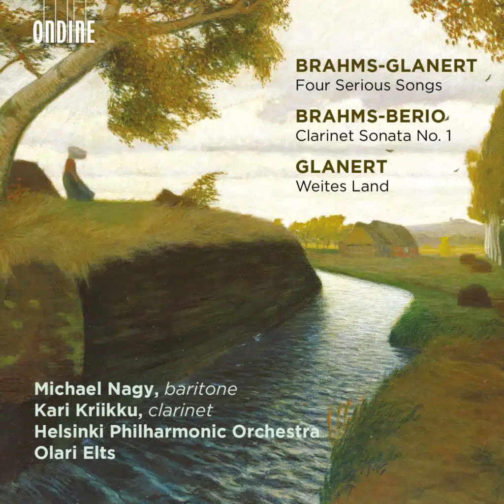 Glanert: 4 Präludien und Ernste Gesänge & Weites Land - Brahms: Clarinet Sonata No. 1