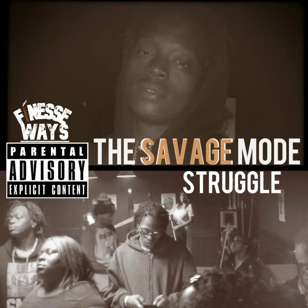 The Savage Mode Struggle