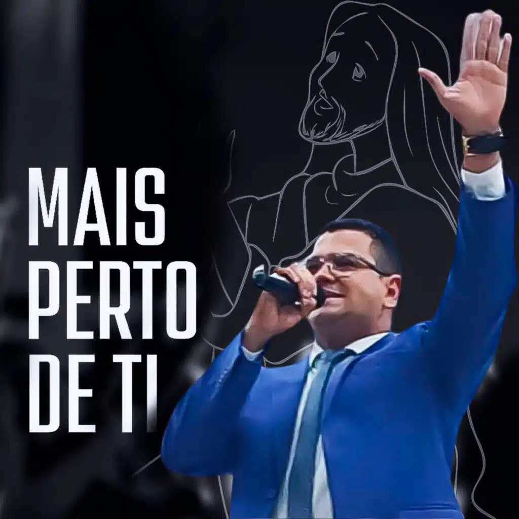 Mais Perto de Ti