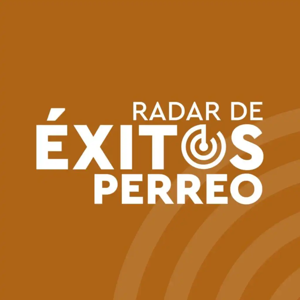 Radar de Éxitos: Perreo