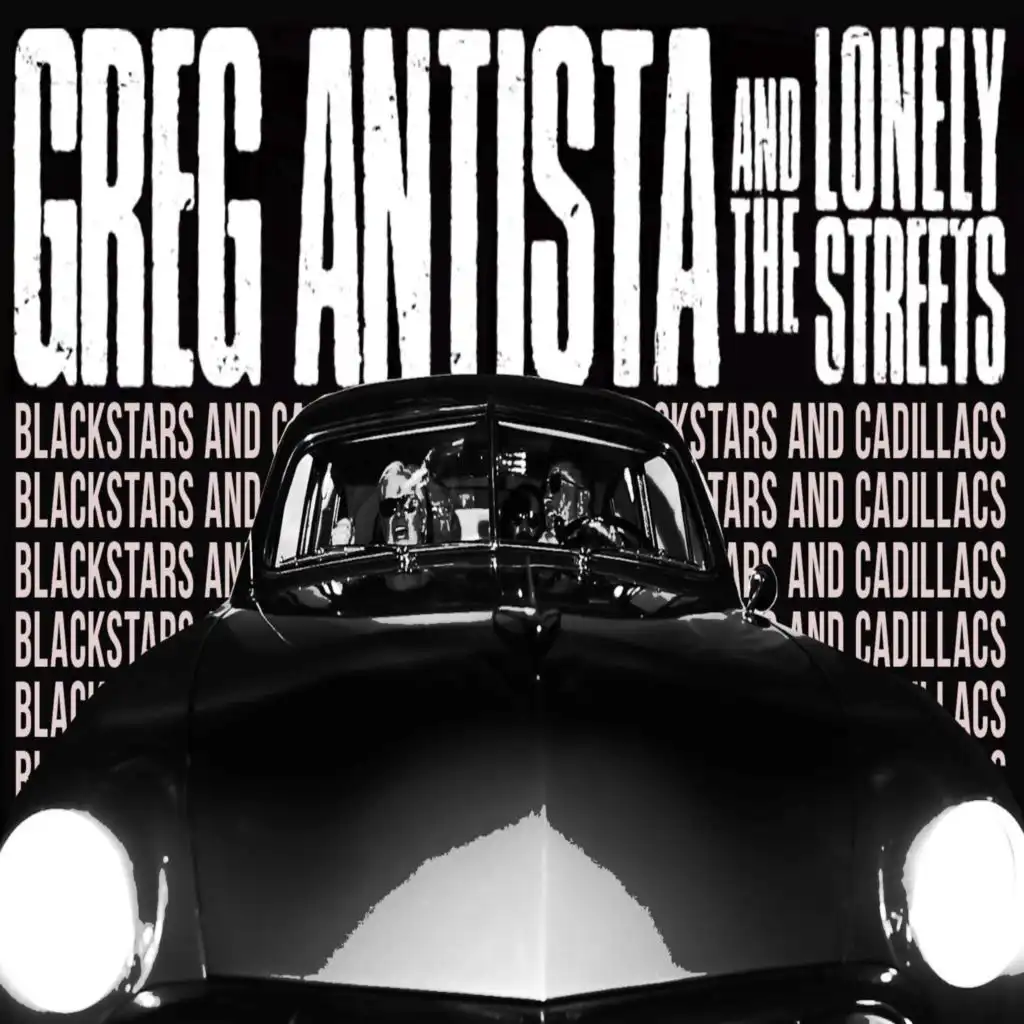 Greg Antista and the Lonely Streets