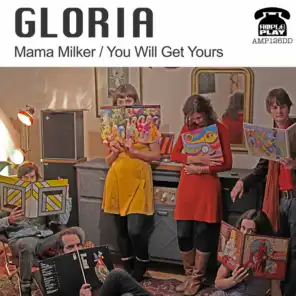 Gloria - Mama Milker/You Will Get Yours - Ample Play Records