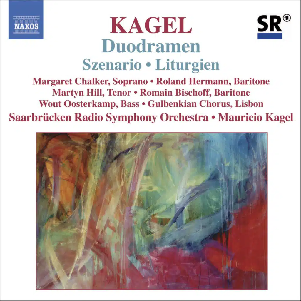 Kagel: Szenario / Duodramen / Liturgien