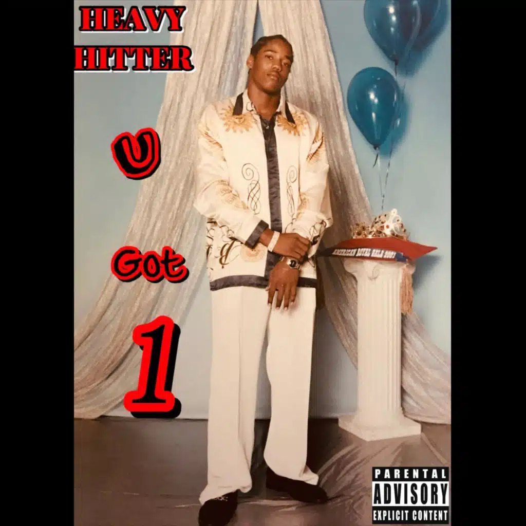 HEAVY HITTER YOU GOT 1