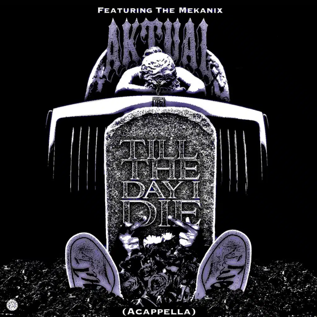 Till the Day I Die (Acappella) [feat. The Mekanix]